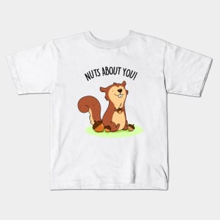 Nuts About You Cute Squirrel Pun Kids T-Shirt